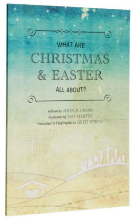 聖誕節和復活節的真正意義-英文版 What Are Christmas and Easter All About? (English)