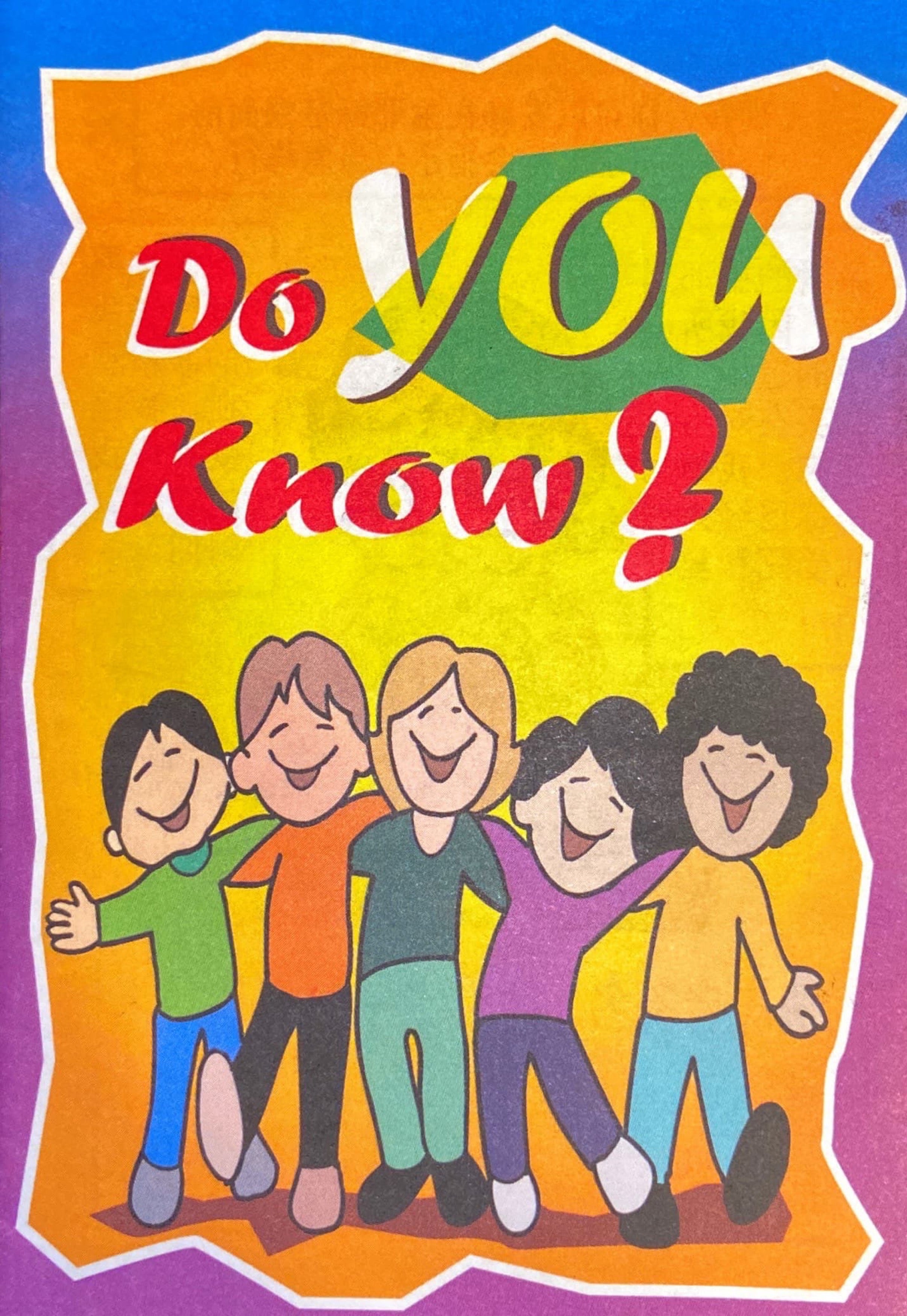 D Know Do You Know? 你可知道?(英/簡)(bilingual tract) Available in Sept 2026